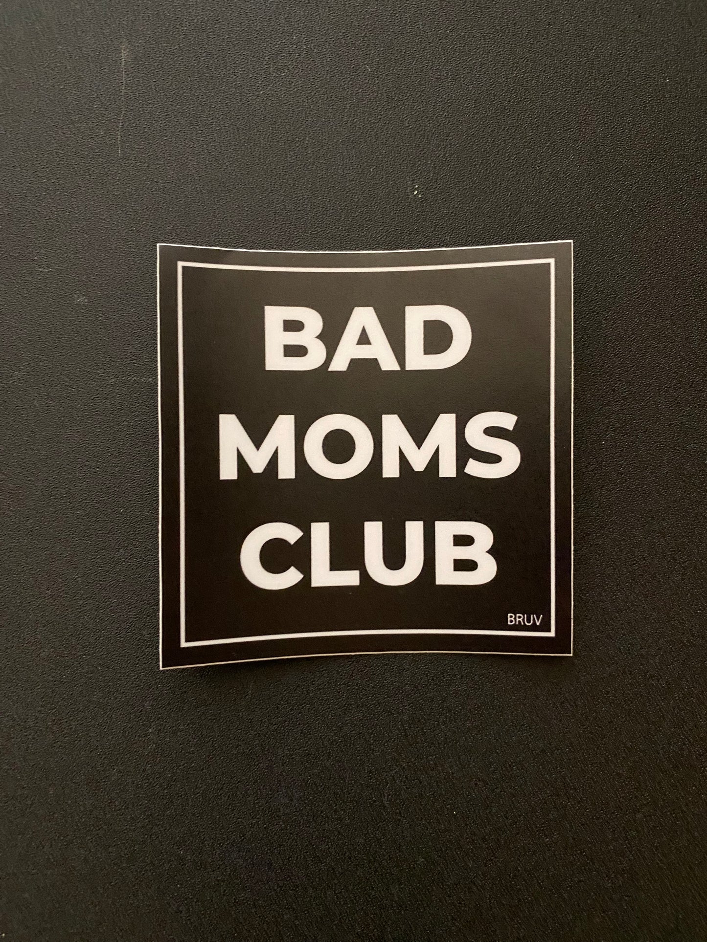 Bad Moms Club