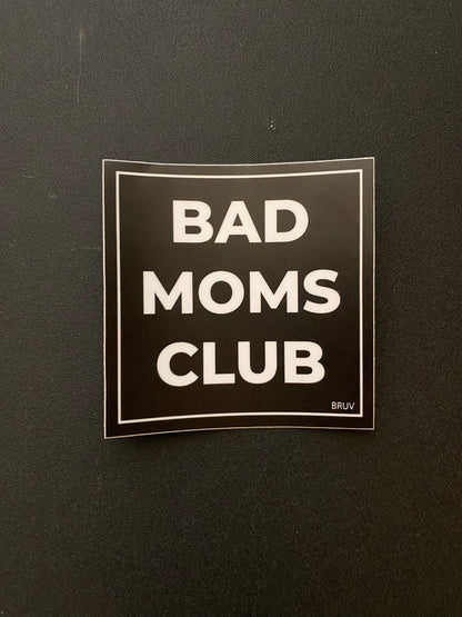 Bad Moms Club